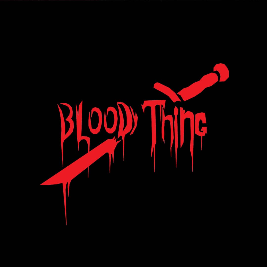 BLOODY THING