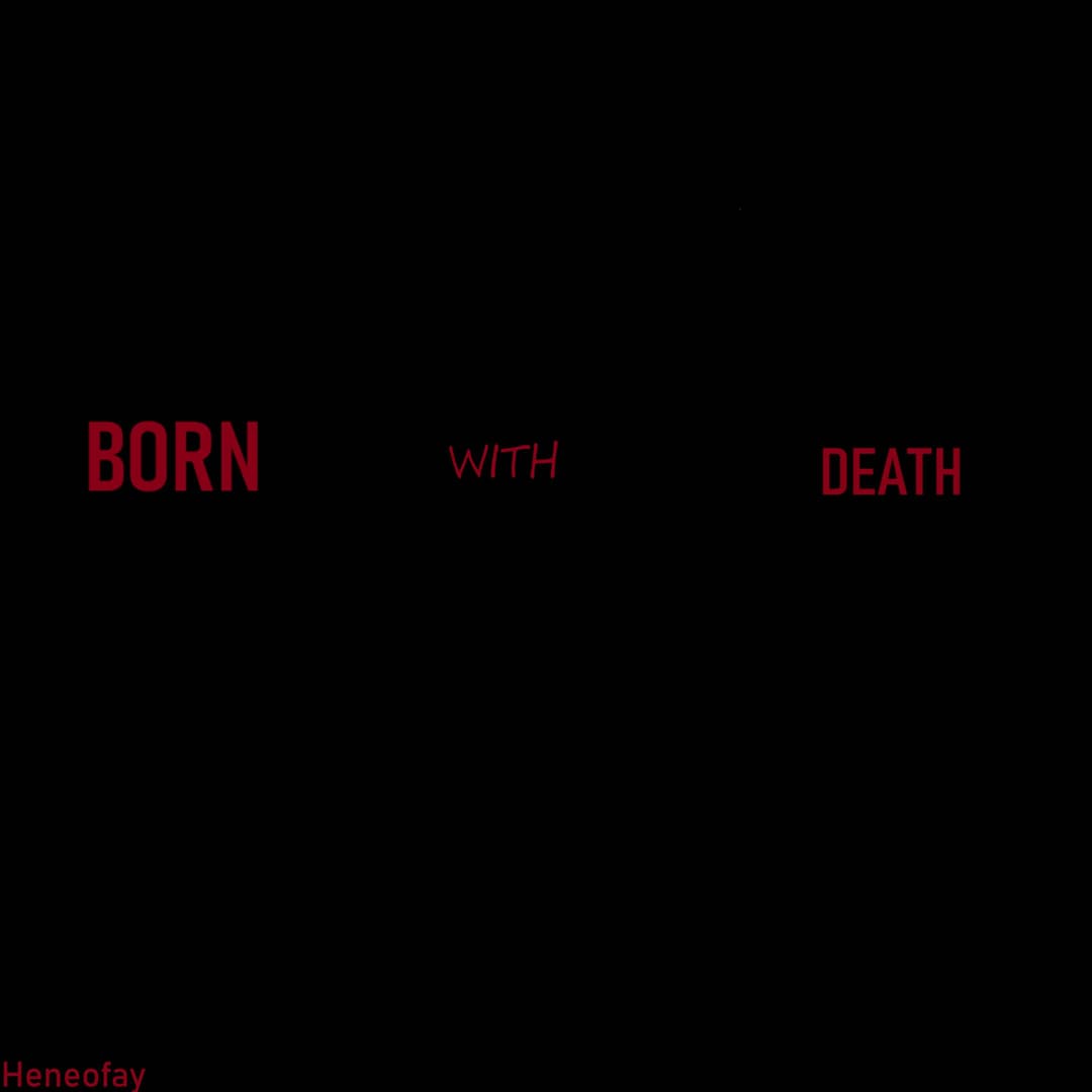 Born With Death