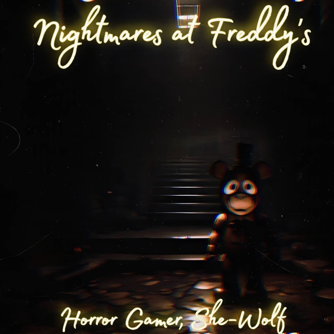 Nightmares at Freddy's 