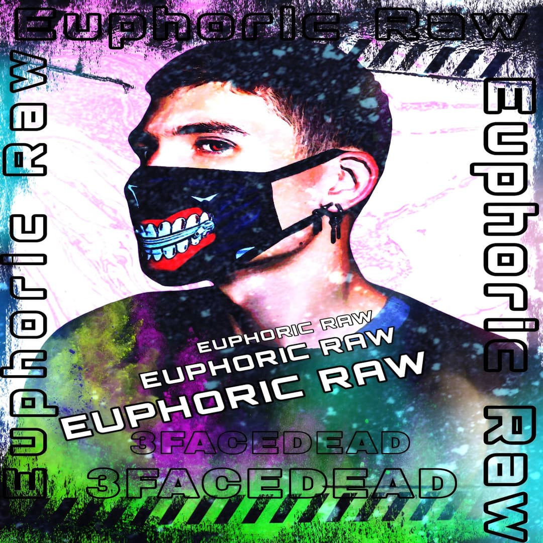 EUPHORIC RAW 