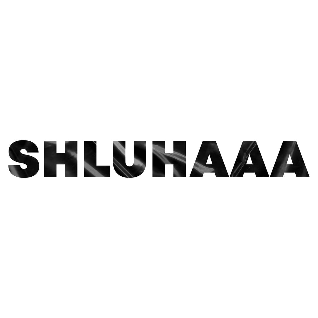 shluhaaa