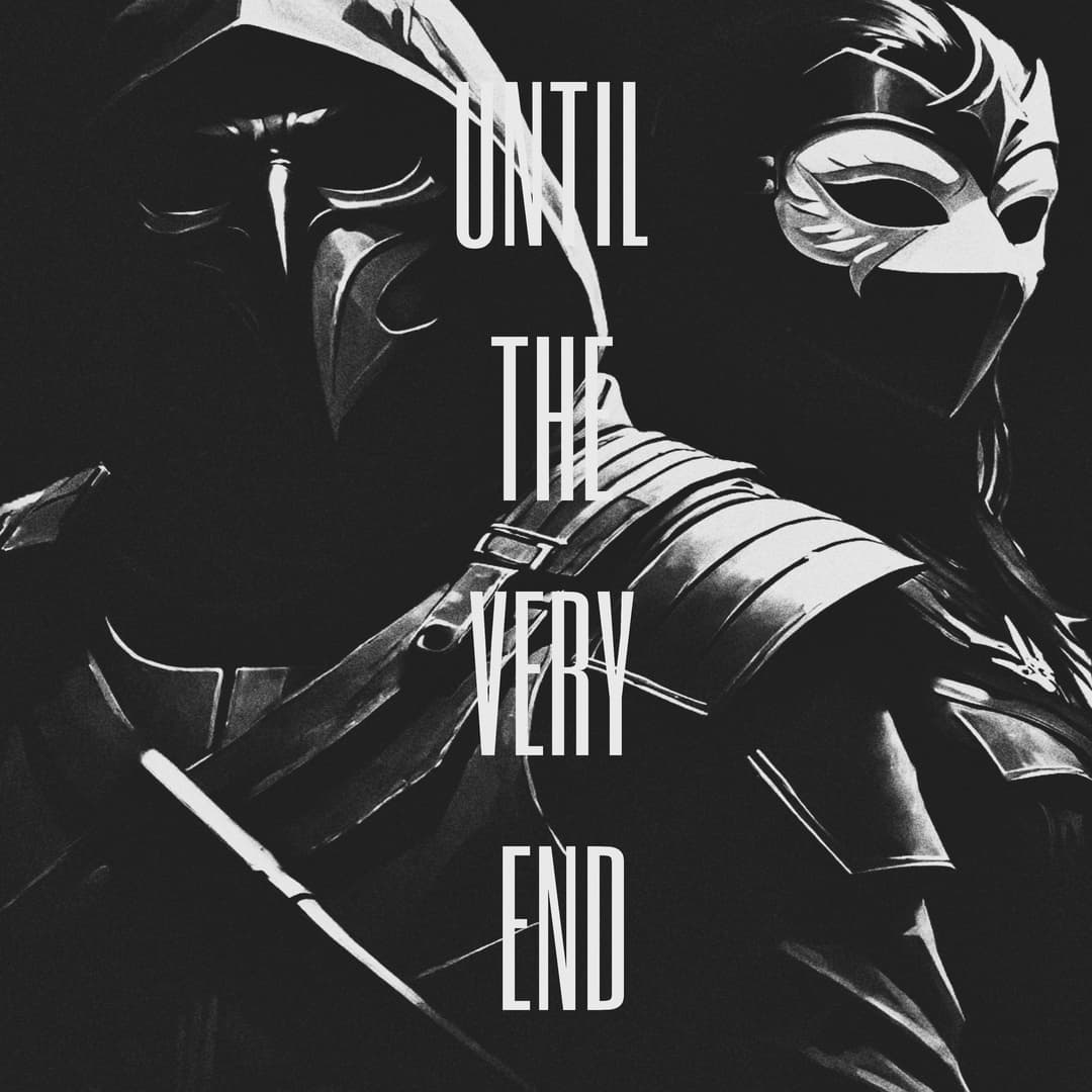 UNTIL THE VERY END