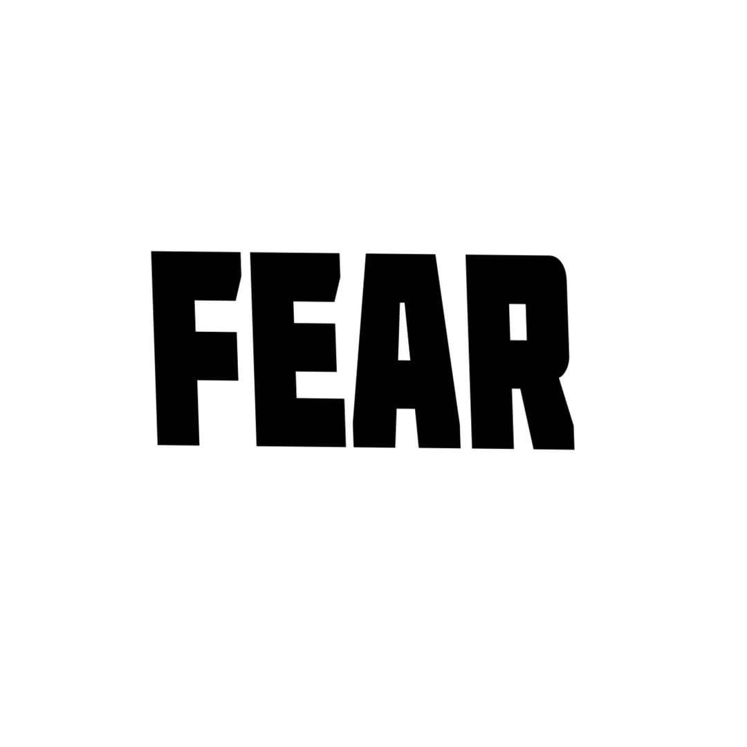 Fear