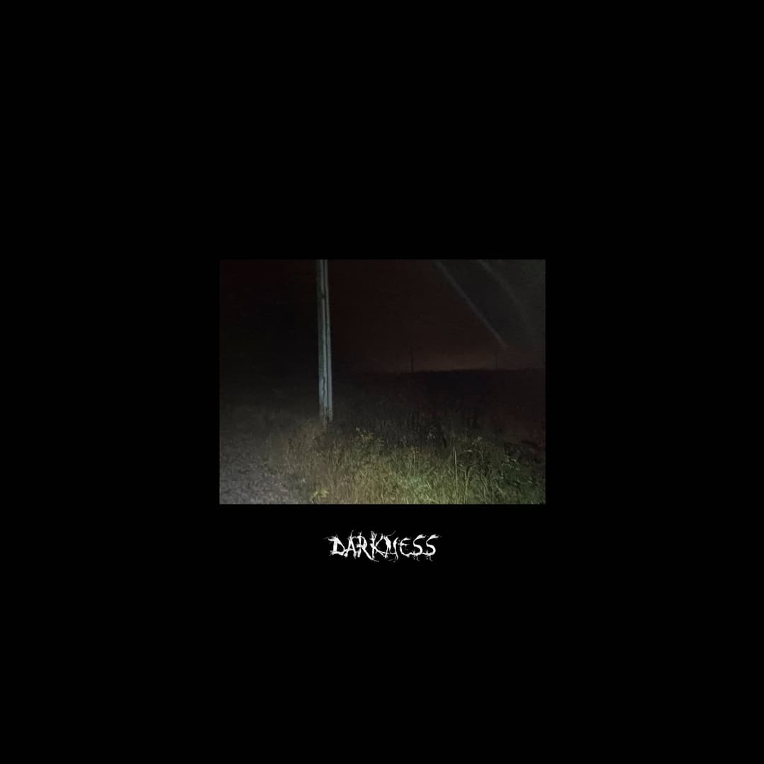 darkness
