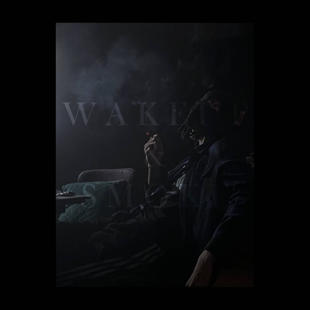 wake up & smoke