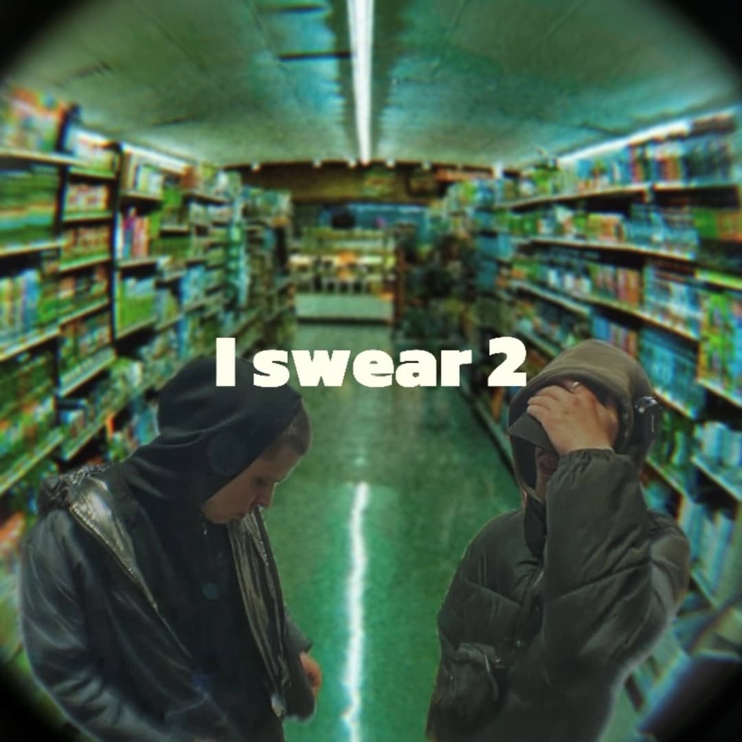 i swear 2