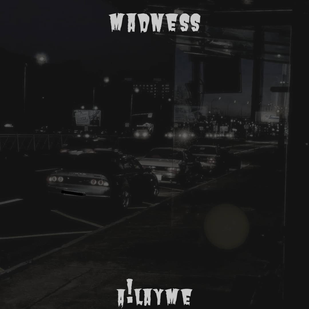 MADNESS