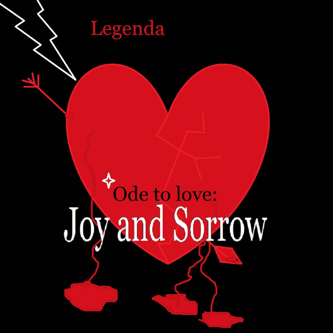 Ode to Love: Joy and Sorrow
