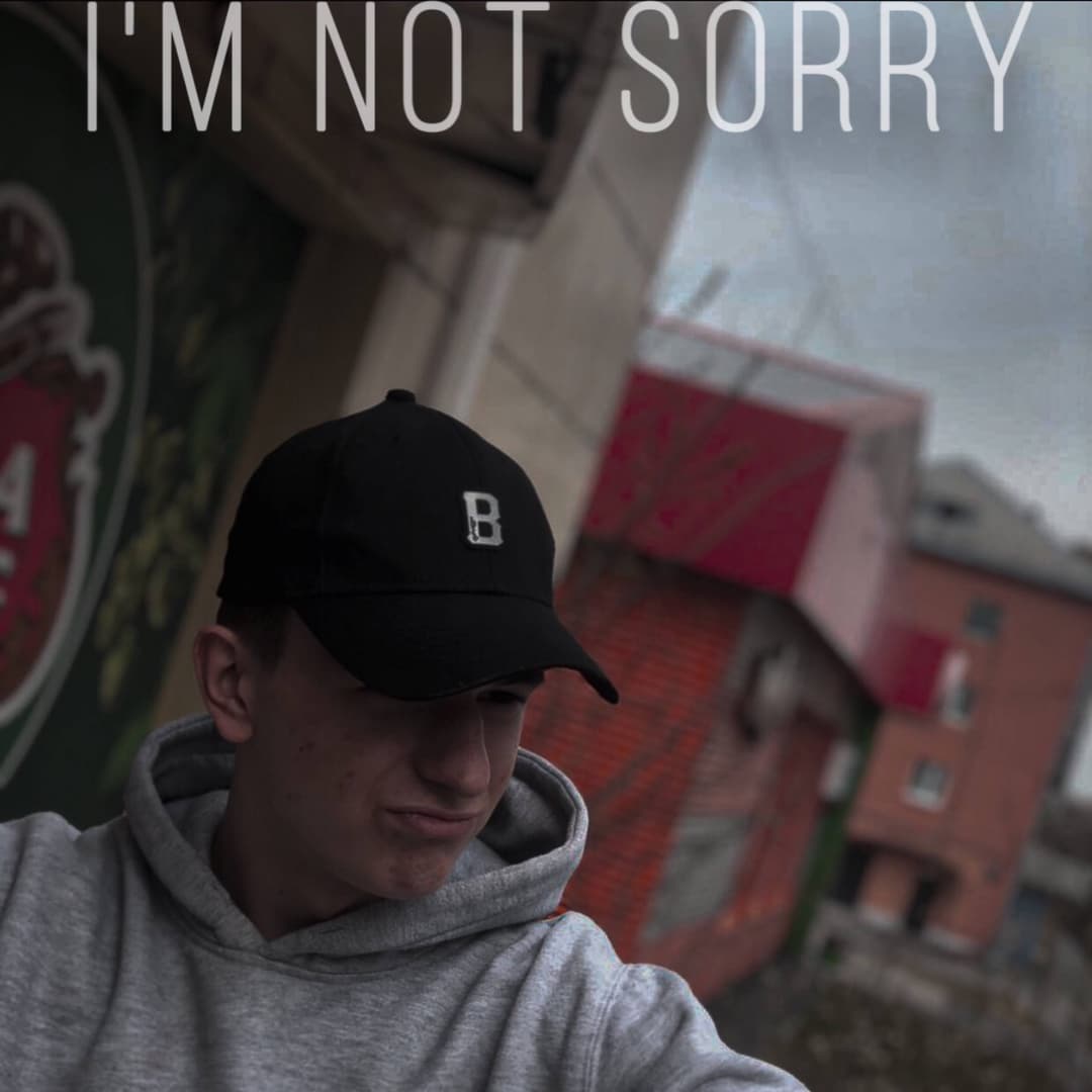 I'm Not Sorry