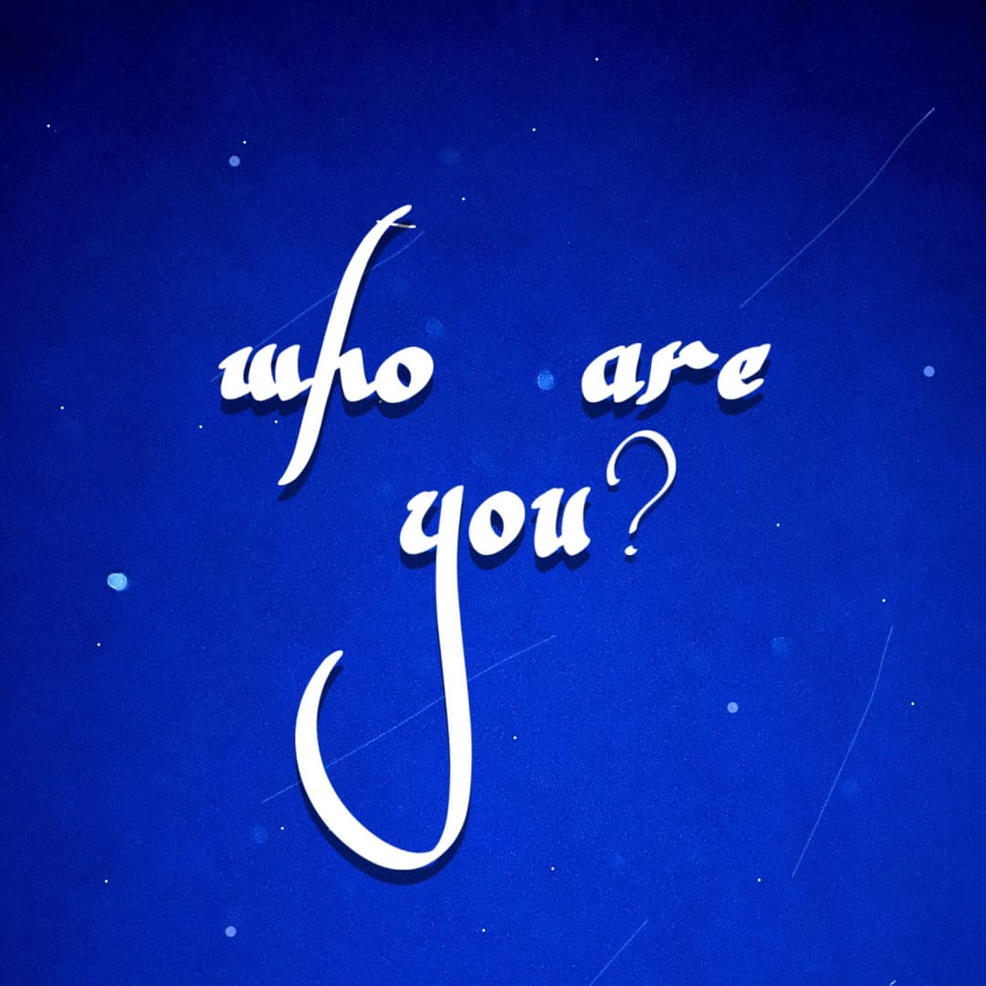 Who are you?