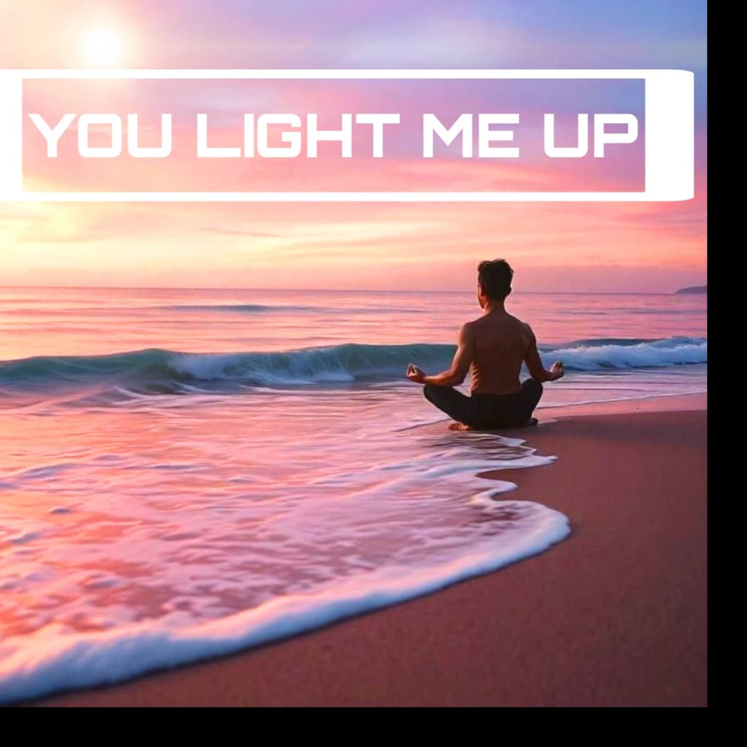 You light me up
