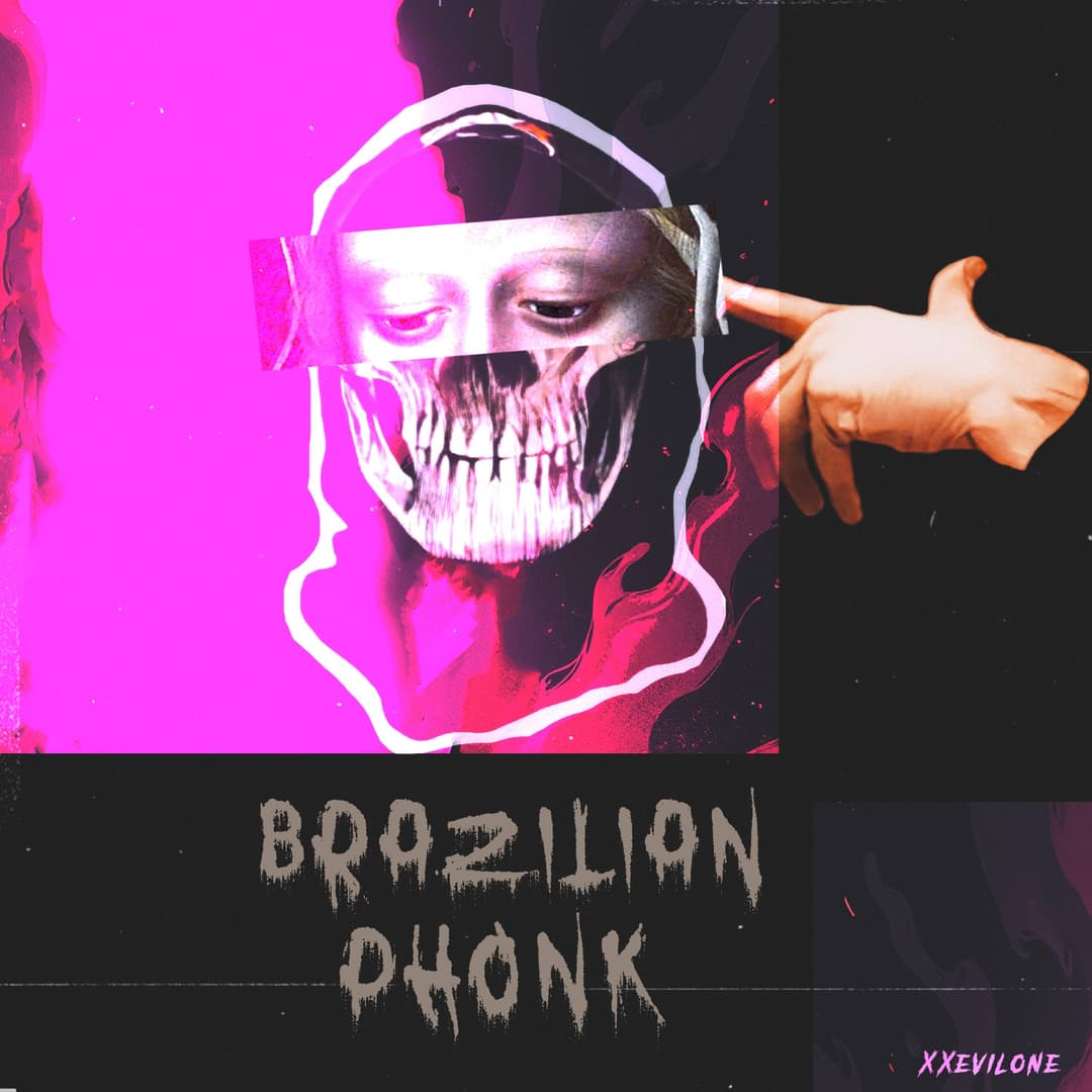 BRAZILIAN PHONK (XXEVILONE)